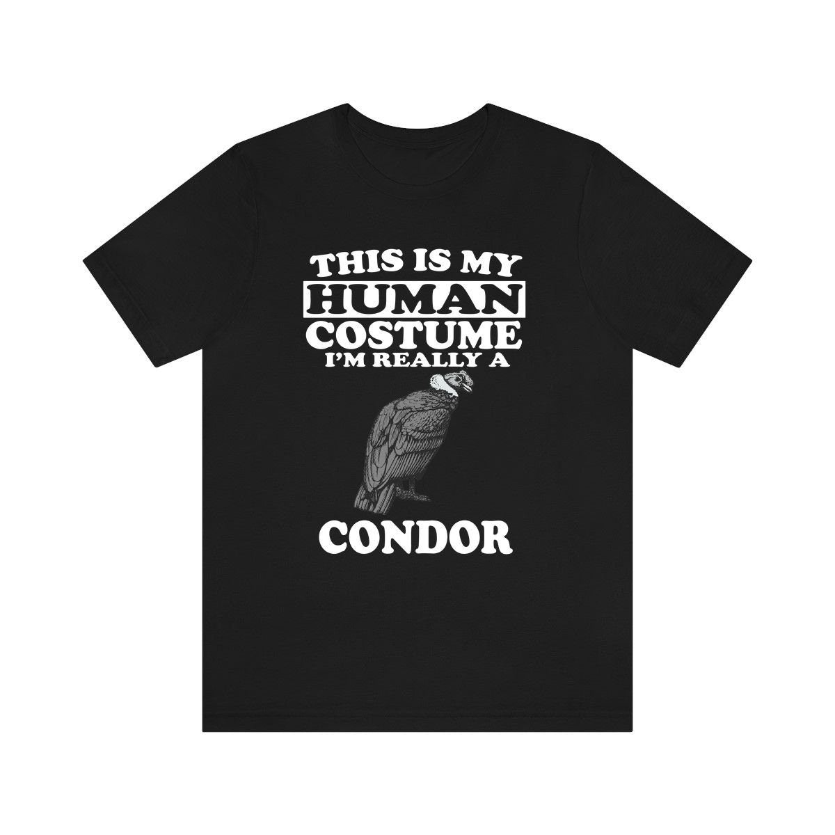 This Is My Human Costume I'm Really A Condor Shirt, Condor Lover Shirt, Birding shirt, Bird Lover Gift Animal Image 2