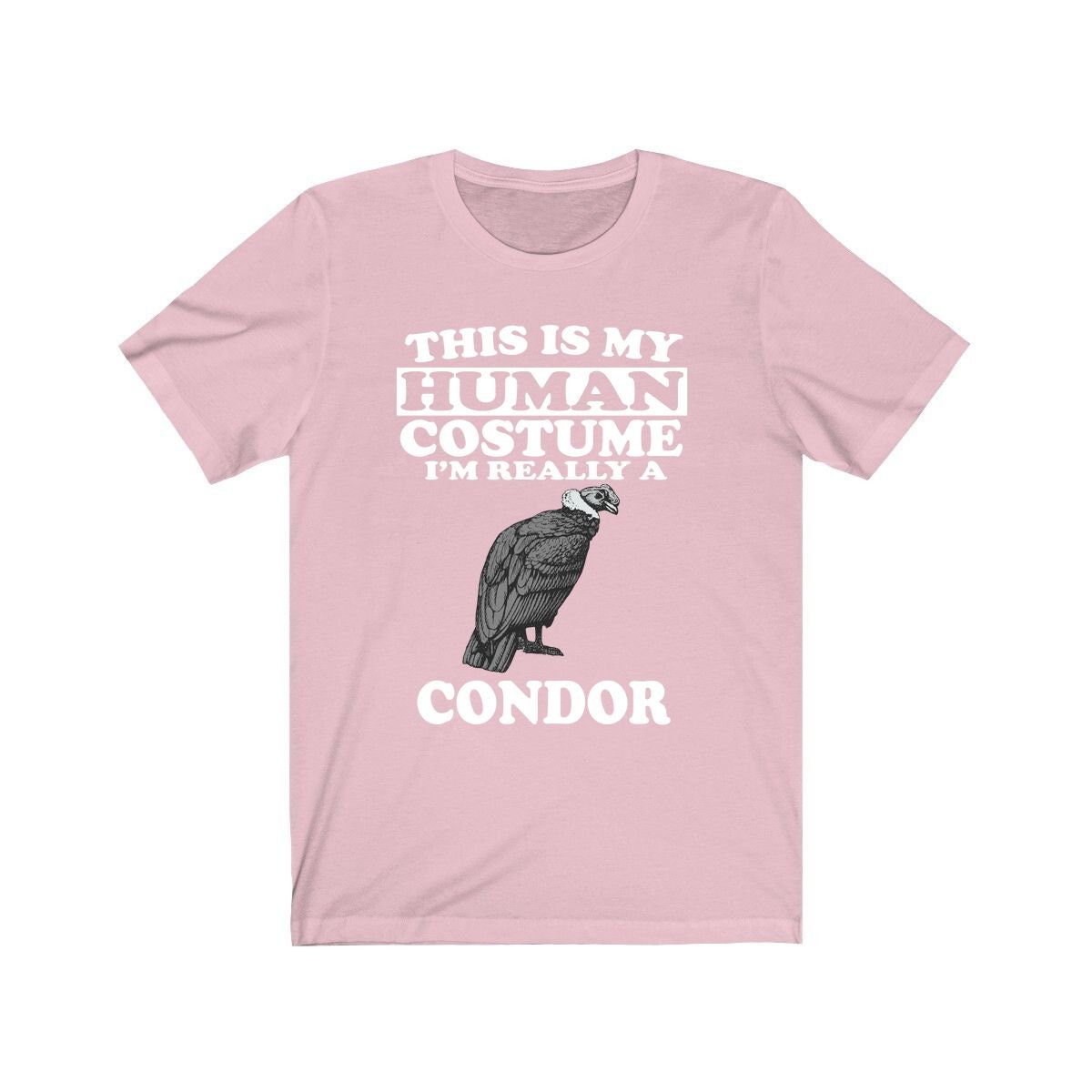 This Is My Human Costume I'm Really A Condor Shirt, Condor Lover Shirt, Birding shirt, Bird Lover Gift Animal Image 4