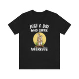Just A Boy Who Loves Meerkats Shirt, Meerkat Lover Shirt, Meerkat Shirt, Meerkat Lover Gift, Animal Adult Kids T-Shirt Image 1