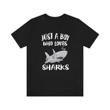 Just A Boy Who Loves Sharks Shirt, Shark Lover Shirt, Shark Shirt, Shark Lover Gift, Animal Adult Kids T-Shirt Image 1