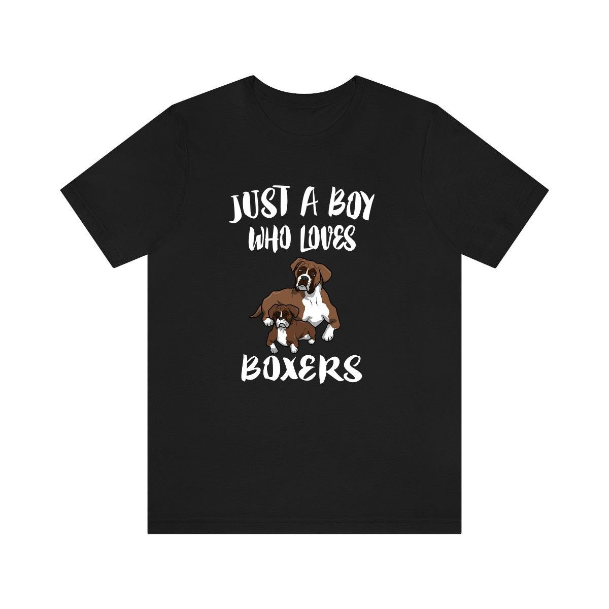 Just A Boy Who Loves Boxers Dog Shirt, Boxer Dog Lover Shirt, Dog Shirt, Boxer Lover Gift, Animal Adult Kids T-Shirt Image 3