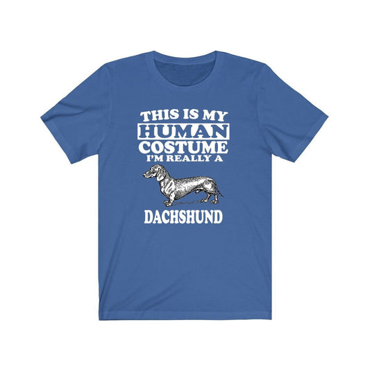 This Is My Human Costume I'm Really A Dachshund Dog Shirt, Dachshund Lover Shirt, Dachshund Shirt, Dachshund Lover Gift, Animal Gift Image 1