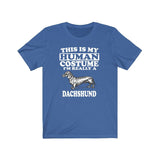 This Is My Human Costume I'm Really A Dachshund Dog Shirt, Dachshund Lover Shirt, Dachshund Shirt, Dachshund Lover Gift, Animal Gift Image 1