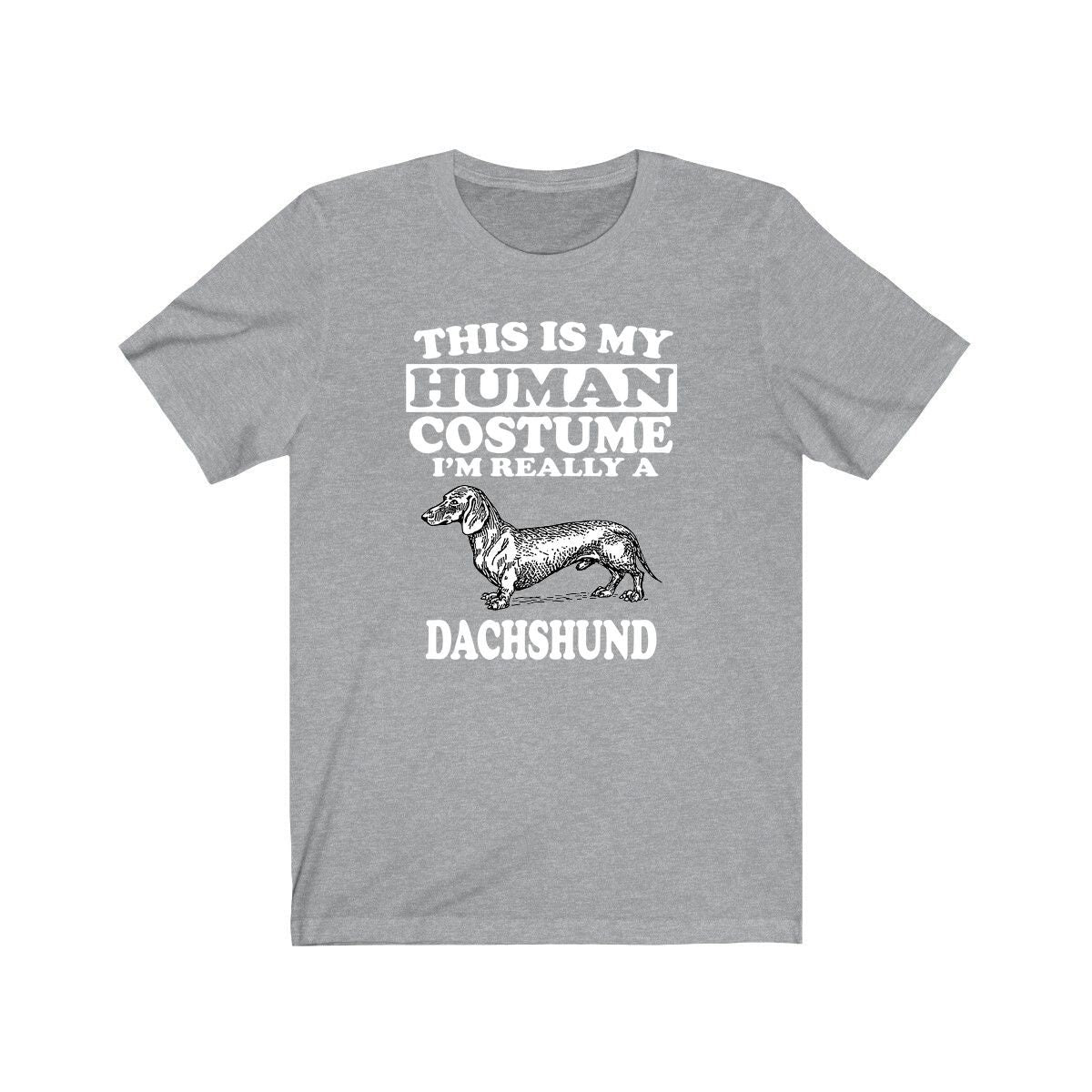 This Is My Human Costume I'm Really A Dachshund Dog Shirt, Dachshund Lover Shirt, Dachshund Shirt, Dachshund Lover Gift, Animal Gift Image 3