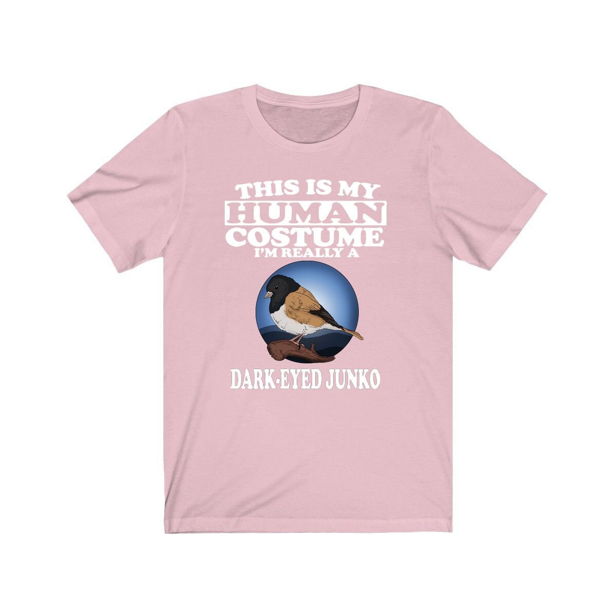 This Is My Human Costume I'm Really A Dark-eyed Junko Bird Shirt, Dark-eyed Junko Lover Shirt, Birding Shirt, Bird Lover Gift, Animal Gift Image 4