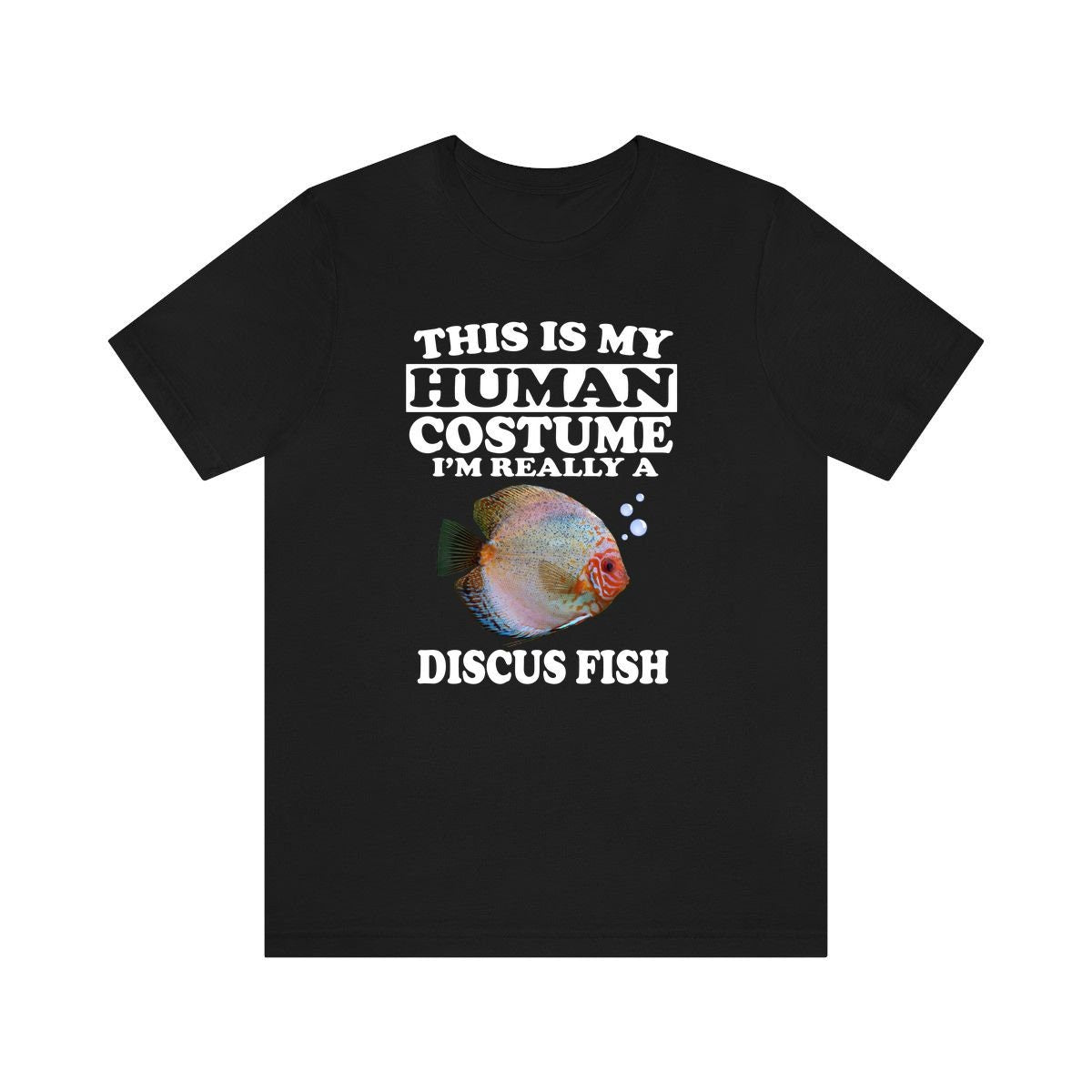 This Is My Human Costume I'm Really A Discus Fish Shirt, Discus Lover Shirt, Discus Shirt, Discus Gift, Animal Gift Image 1