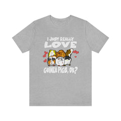 I Just Really Love Guinea Pigs Shirt - guinea pig print design