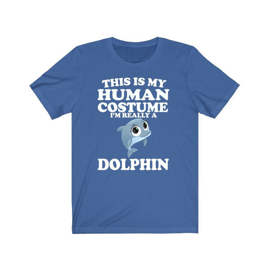 This Is My Human Costume I'm Really A Dolphin Shirt - dolphin print design