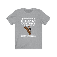 This Is My Human Costume I'm Really A Downy Woodpecker Shirt - downy woodpecker print design