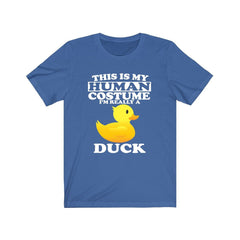 This is my human costume I am really a duck waterfowl pond bird tee