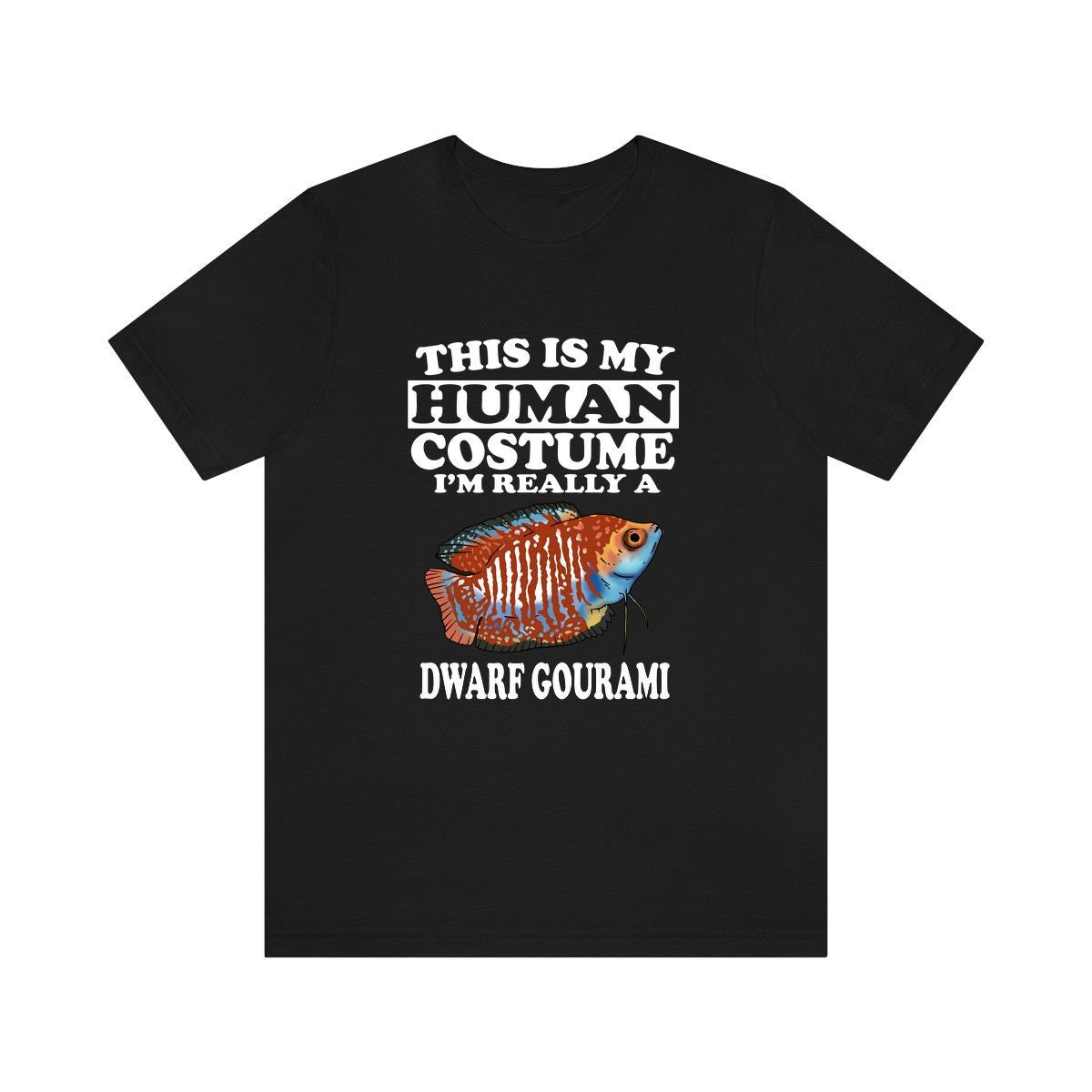 This Is My Human Costume I'm Really A Dwarf Gourami Fish Shirt, Dwarf Gourami Lover Shirt, Fish Shirt, Fish Funny Gift, Animal Gift Image 2