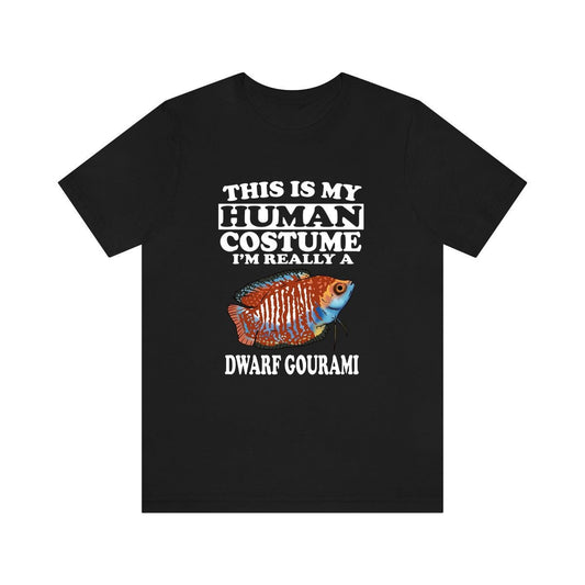 This Is My Human Costume I'm Really A Dwarf Gourami Fish Shirt - dwarf gourami print design