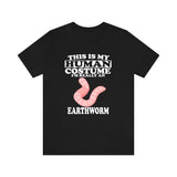 This Is My Human Costume I'm Really An Earthworm Shirt, Earthworm Lover Shirt, Worm Shirt, Worm Funny Gift, Animal Gift Image 1