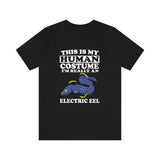 This Is My Human Costume I'm Really An Electric Eel Fish Shirt, Eel Lover Shirt, Eel Shirt, Eel Funny Gift, Animal Gift Image 2