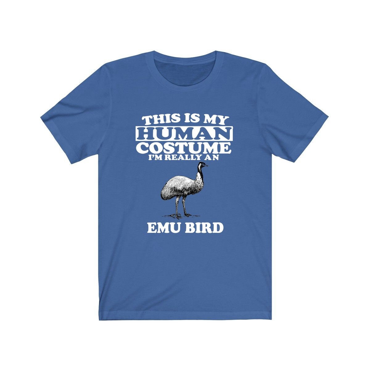 This Is My Human Costume I'm Really An Emu Bird Shirt, Emu Lover Shirt, Emu Shirt, Emu Funny Gift, Animal Gift Image 3