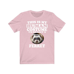 This Is My Human Costume I'm Really A Ferret Shirt - ferret print design