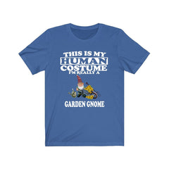 This is my human costume I am really a garden gnome funny tee