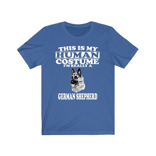This is my human costume I am really a German shepherd working dog tee