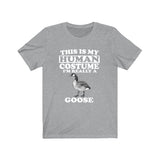 This Is My Human Costume I'm Really A Goose Shirt, Goose Lover Shirt, Birding Shirt, Goose Funny Gift, Animal Shirt Image 1
