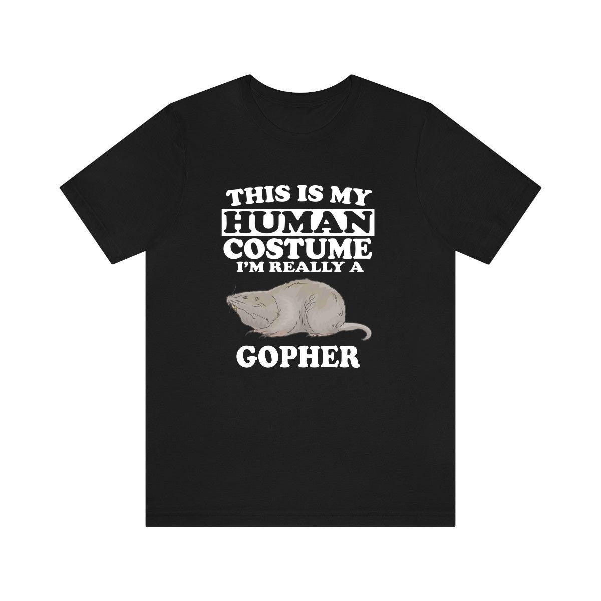 This Is My Human Costume I'm Really A Gopher Shirt, Gopher Lover Shirt, Gopher Shirt, Gopher Funny Gift, Animal Shirt Image 1
