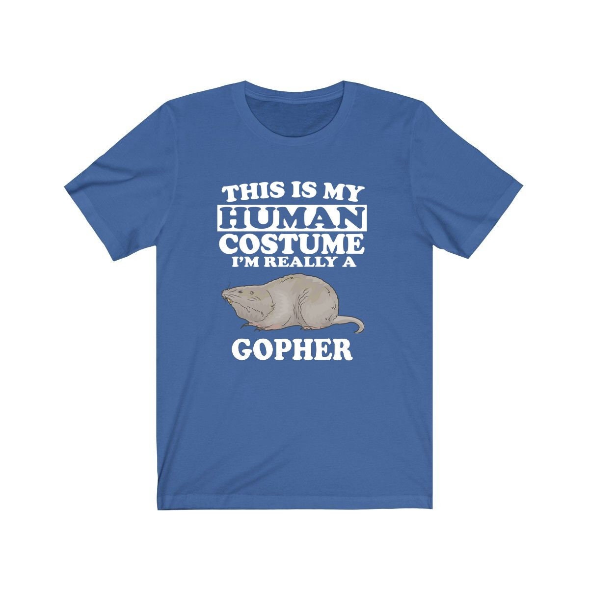 This Is My Human Costume I'm Really A Gopher Shirt, Gopher Lover Shirt, Gopher Shirt, Gopher Funny Gift, Animal Shirt Image 2