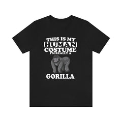 This Is My Human Costume I'm Really A Gorilla Shirt - gorilla print design