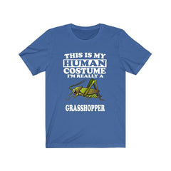 This Is My Human Costume I'm Really A Grasshopper T-Shirt - grasshopper print design