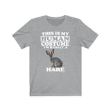 This Is My Human Costume I'm Really A Hare Shirt, Hare Lover Shirt, Hare Shirt, Rabbit Funny Gift, Animal Shirt Image 1
