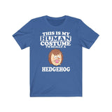 This Is My Human Costume I'm Really A Hedgehog Shirt, Hedgehog Lover Shirt, Hedgehog Shirt, Hedgehog Funny Gift, Animal Shirt Image 2