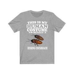 This Is My Human Costume I'm Really A Hissing Cockroach Shirt - hissing cockroach print