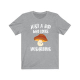 Just A Boy Who Loves Mushrooms Shirt, Mushroom Lover Shirt, Mushroom Shirt, Mushroom Lover Gift, Animal Adult Kids T-Shirt Image 3