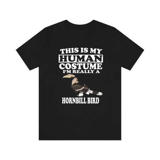 This Is My Human Costume I'm Really A Hornbill Shirt - hornbill print design