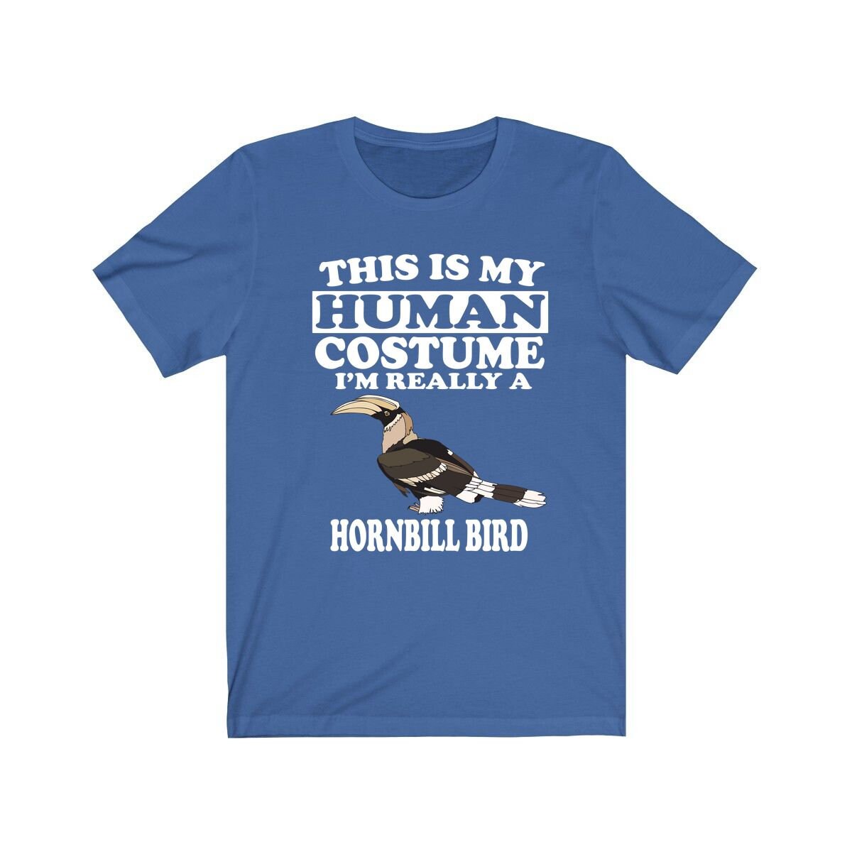This Is My Human Costume I'm Really A Hornbill Bird Shirt, Hornbill Lover Shirt, Birding Shirt, Hornbill Funny Gift, Animal Shirt Image 1