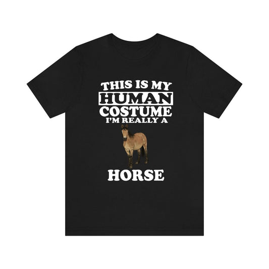 This Is My Human Costume I'm Really A Horse Shirt, Horse Lover Shirt, Horse Shirt, Horse Funny Gift, Animal Shirt Image 2