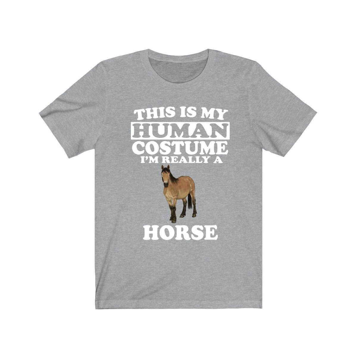 This Is My Human Costume I'm Really A Horse Shirt, Horse Lover Shirt, Horse Shirt, Horse Funny Gift, Animal Shirt Image 3