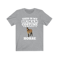 This is my human costume I am really a horse equestrian tee