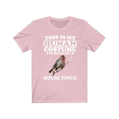 This is my human costume I am really a house finch backyard songbird tee