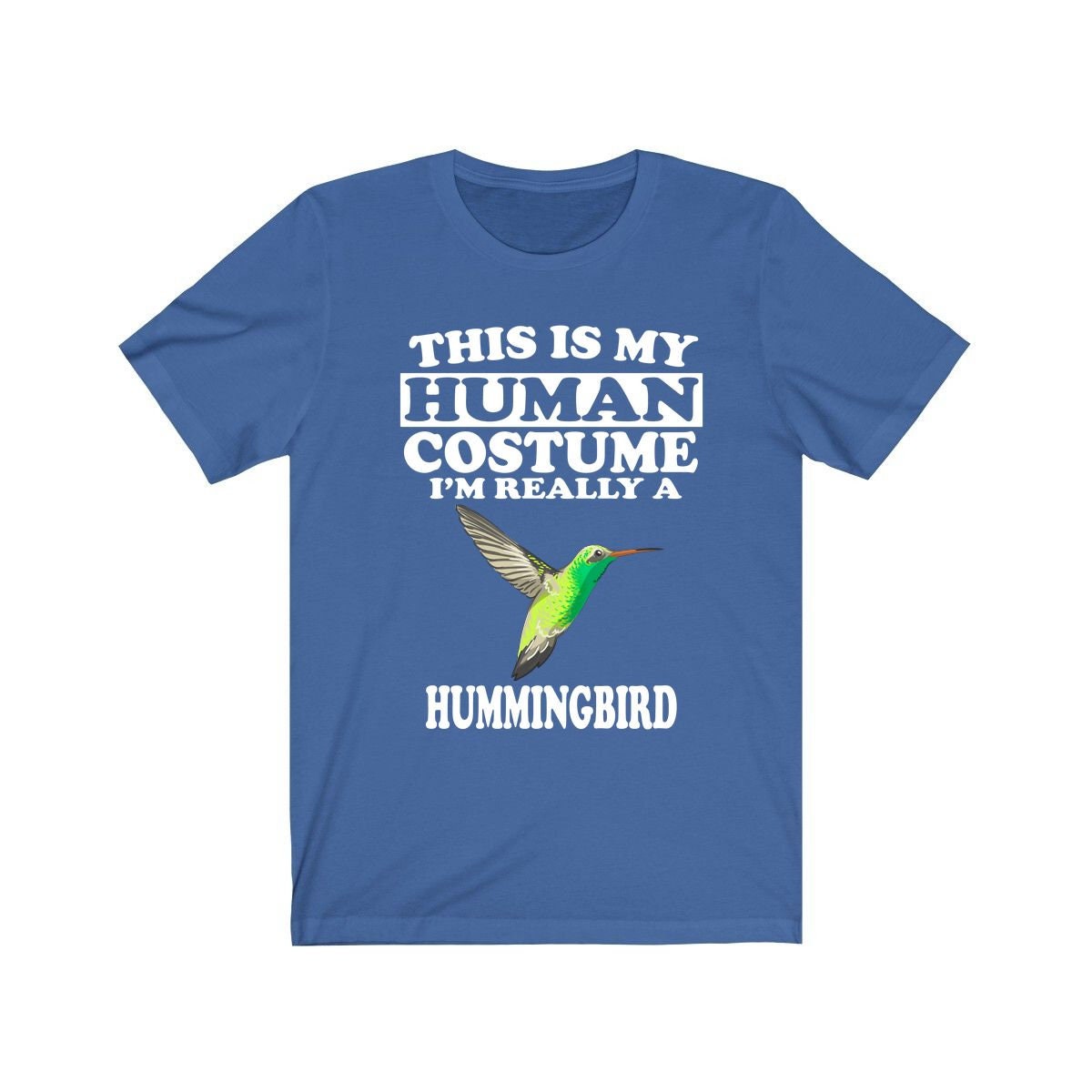This Is My Human Costume I'm Really A Hummingbird Bird Shirt, Hummingbird Lover Shirt, Birding Shirt, Bird Funny Gift, Animal Shirt Image 2