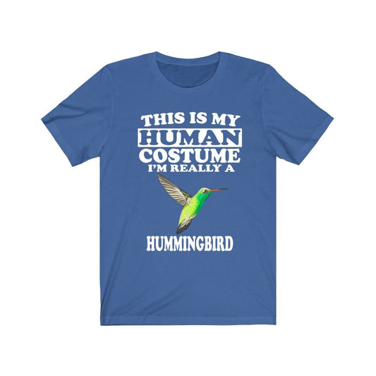 This is my human costume I am really a hummingbird tiny garden bird tee