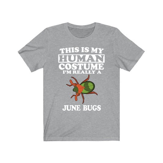 This Is My Human Costume I'm Really A June Bug Shirt - June bug print design