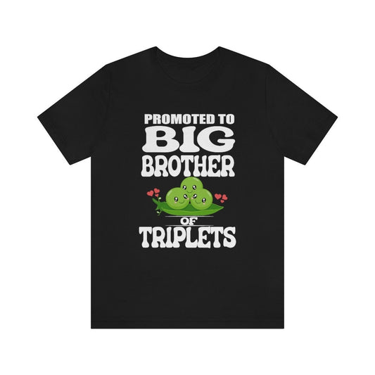 Promoted To Big Brother Of Triplets Shirt - big brother of triplets design