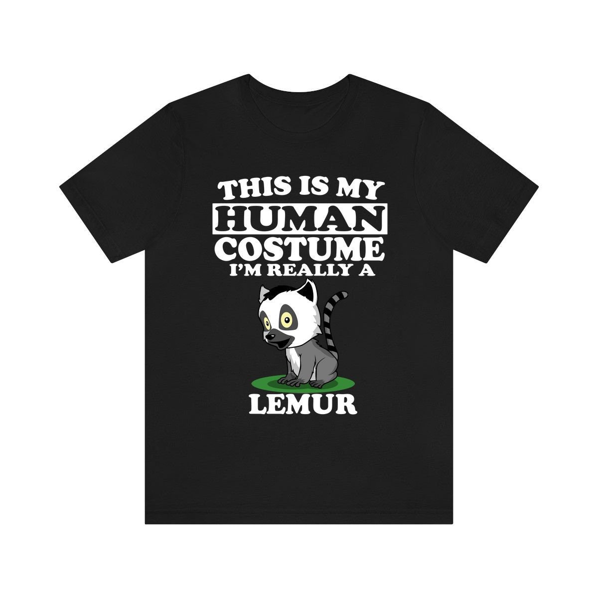 This Is My Human Costume I'm Really A Lemur Shirt, Lemur Lover Shirt, Lemur Shirt, Lemur Funny Gift, Animal Adult Kids Shirt Image 2