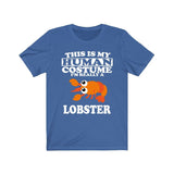 This Is My Human Costume I'm Really A Lobster Shirt, Lobster Lover Shirt, Lobster Shirt, Lobster Funny Gift, Animal Adult Kids Shirt Image 2