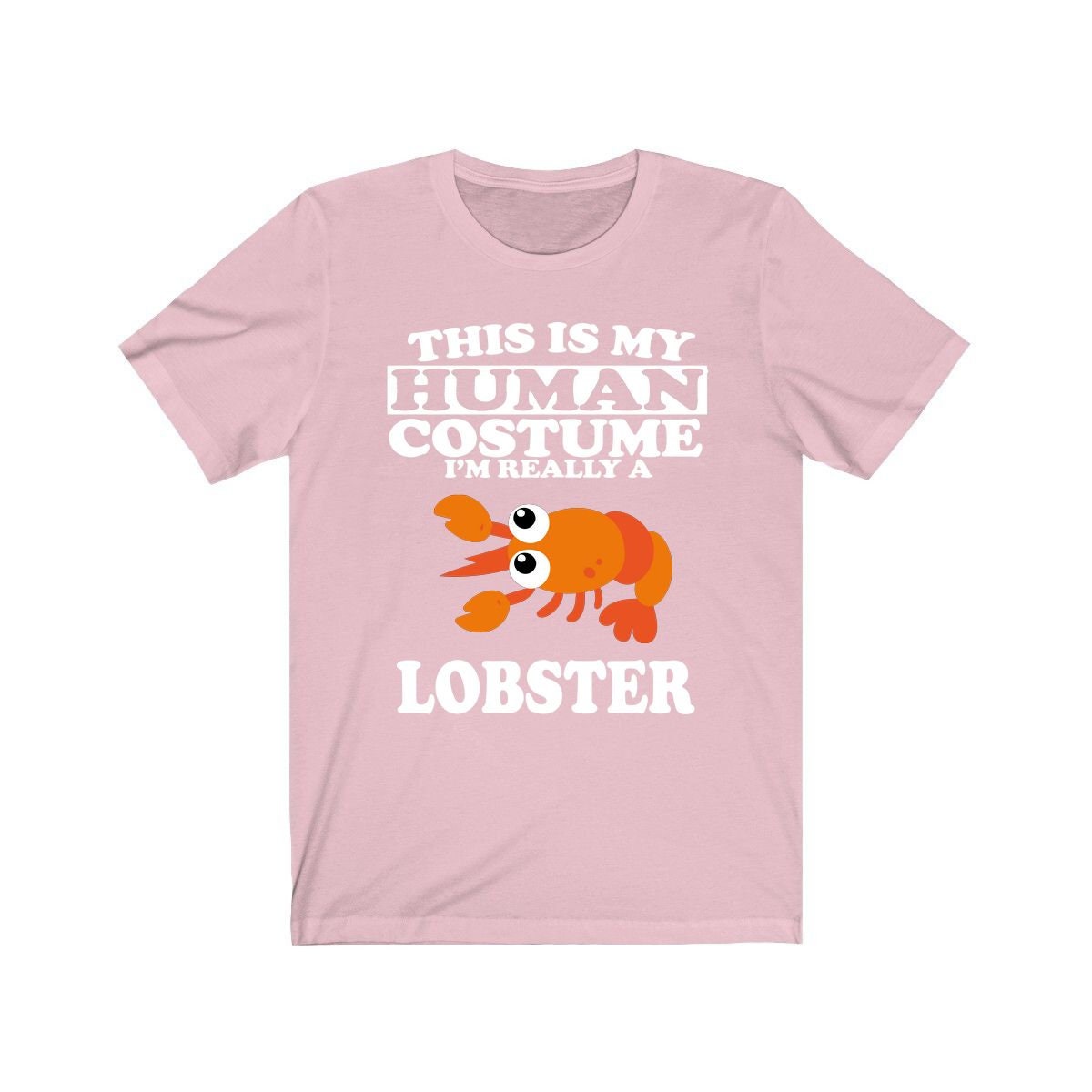This Is My Human Costume I'm Really A Lobster Shirt, Lobster Lover Shirt, Lobster Shirt, Lobster Funny Gift, Animal Adult Kids Shirt Image 4