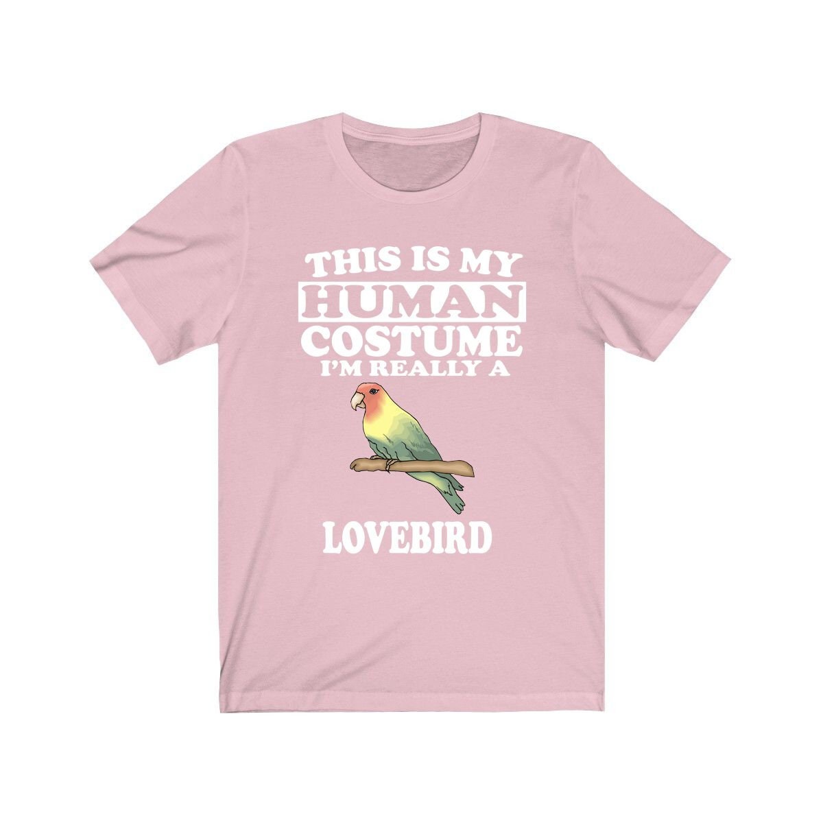 This Is My Human Costume I'm Really A Lovebird Shirt, Lovebird Lover Shirt, Lovebird Shirt, Lovebird Funny Gift, Animal Adult Kids Shirt Image 4