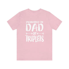 Promoted To Dad Of Triplets Shirt - dad of triplets design