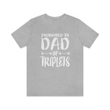 Promoted To Dad Of Triplets Shirt, Dad Of Triplets T-Shirt, Father Of Triplets Gift T-Shirt Image 3