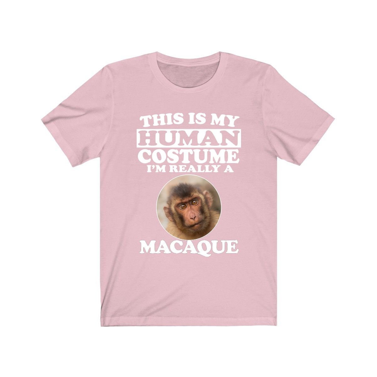 This Is My Human Costume I'm Really A Macaque Shirt, Macaque Lover Shirt, Monkey Shirt, Monkey Funny Gift, Animal Adult Kids Shirt Image 4