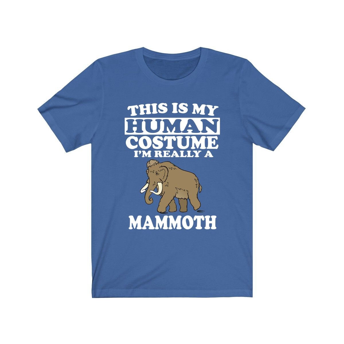 This Is My Human Costume I'm Really A Mammoth Shirt, Mammoth Lover Shirt, Mammoth Shirt, Mammoth Funny Gift, Animal Adult Kids Shirt Image 1