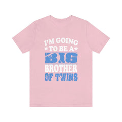 I'm Going To Be A Big Brother Of Twins Shirt - big brother of twins design